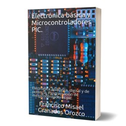 Electrónica Básica y Microcontroladores PIC